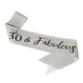 Silver glitter 30 & Fabulous party sash with black lettering for 30th birthday celebration - 30 Silver (30 & Fabulous)