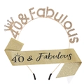 Gold 40 & Fabulous rhinestone tiara and glitter sash set for 40th birthday celebrations - 160cm*9.5cm / 40th Birthday Gold Set