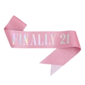 Banda de cumpleaños rosa brillante con texto plateado Finally 21 para fiesta - Banda de Cumpleaños Rosa Finalmente 21