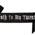 Fascia di raso nero per il 30 compleanno con testo Death To My Twenties bianco - Taglia unica / Cinghia Nera