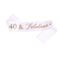 White satin sash for 40th birthday party with rose gold 40 & Fabulous lettering - 160*9.5cm / White 40 & Fabulous Rose Gold Lettering