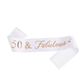 White satin 50 & Fabulous birthday party sash with elegant gold metallic lettering - 160*9.5cm / White 50 & Fabulous Rose Gold Lettering
