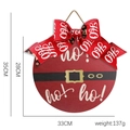 33cm round wooden Christmas door sign with Santa red design and big bow decoration - Sign With Bowknot / Ho Ho Ho Santa Belt Sign