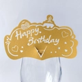 Golden Happy Birthday paper card for glass rim decoration with hollowed lettering - 10*6CM / Gold