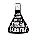 Black conical flask enamel brooch with white text about being a scientist - Scientist Flask Style (XZ2279)