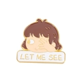 Cartoon girl enamel pin badge with Let Me See text and golden metal outlines - Girl Peeking Style (XZ4474)