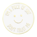 Round white enamel pin with golden smile and satirical text for bag decoration - Smile Face Round (XZ6861)