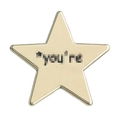 Star-shaped golden alloy brooch with you're lettering for clothes and backpacks - You're Star (XZ7742)
