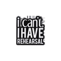 Spilla in smalto con scritta 'I CAN'T I HAVE REHEARSAL' in finitura bianco e nero - Frase di Prova (QHXZ961)