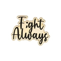 Spilla in smalto con punto e virgola e scritta Fight Always in finitura oro e nero - Fight Always (QHXZ1158)