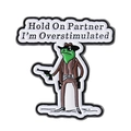 Funny green frog cowboy enamel pin with Hold On Partner I'm Overstimulated text - Gun Cowboy Frog (QHXZ4252)