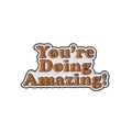 Enamel brooch pin with "You're Doing Amazing!" text in retro orange and white design - You're Doing Amazing Orange Text(qhxz3512)