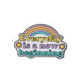 Rainbow flower enamel pin featuring the text Everyday is a new beginning in pastel colors - Everyday is a New Beginning Rainbow Floral(qhxz3513)