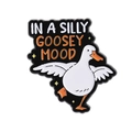 Funny cartoon white goose enamel pin with 'IN A SILLY GOOSEY MOOD' text for clothes - Silly Goosey Mood Badge(qhxz39645)