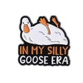 Funny white enamel goose pin featuring In My Silly Goose Era text for clothes and bags - My Silly Goose Era(qhxz3966)