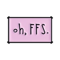 Broche rectangulaire en émail rose avec texte oh FFS pour vestes et sacs - Citation Oh FFS (QHXZ5044)