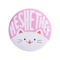 Pink round cat badge featuring cute white cat face and HE/SHE/THEY pronoun text - HE SHE THEY Cat (MXZ434)