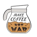 Cartoon coffee pot enamel pin featuring Make Coffee Not War slogan in white and brown - Make Coffee Not War (xz3316)