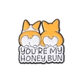 Lindo pin de Corgi con texto You're My Honey Bun para amantes de los perros - Estilo Espalda de Dos Corgis HONEY BUN (QHXZ1444)