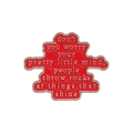 Red enamel brooch with golden text 'don't you worry your pretty little mind' badge - Things That Shine Slogan (QHXZ477)