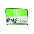 Spilla smaltata con design verde 'Hello I am Never Someone's First Choice' creativa - Verde (CC1445)