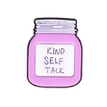 Purple enamel pin bottle design with white label featuring Kind Self Talk text - Purple Jar Self Talk (CC1461)
