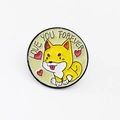 Cute Shiba Inu enamel badge with Love You Forever slogan and small red hearts - Shiba Inu Love You Forever (CC580)