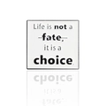 Square enamel brooch with Life is not a fate, it is a choice inspirational text - Life Choice Quote (CC1174)
