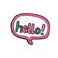 Cute pink and white speech bubble enamel pin featuring green hello text design - Hello Dialogue Bubble Style (CC626)
