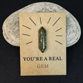 Groen kristalprisma op wenskaart met de tekst You're a Real Gem - Unakiet