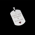 Pendentif plaque militaire en acier brossé avec gravure I love you Always & Forever - Citations avec symbole de cœur (H)