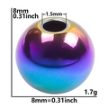 Details der 8mm regenbogenfarbenen Edelstahlperle mit 1,5mm Loch für DIY Schmuck - Regenbogen-8mm