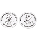 Engraved stainless steel newborn decision coin with Daddy's Turn and Mummy's Turn graphics - J12 Style (10.5g)