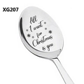 Polished stainless steel Christmas spoon with All I want for Christmas is you engraving - Snowflake Typography Style (XG207)