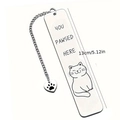 Stainless steel bookmark with cat motif, You Pawsed Here text and heart charm - Bookmark 2.6*13CM / Cat Quotes Style (XK190-4)