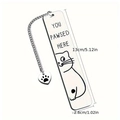 Polished stainless steel bookmark with cat engraving and You Pawsed Here funny quote - Bookmark 2.6*13CM / Cat Quotes Style (XK190-5)