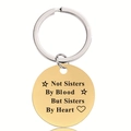 Porte-clés en acier doré avec gravure 'Not Sisters By Blood But Sisters By Heart' élégante - Citation Sœurs De Cœur (Y00002)