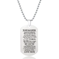 To My Daughter inspirerende dog tag ketting van gepolijst roestvrij staal met bolketting - Aan Mijn Dochter Inspirerende Citaten (W00020)