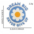 Bestickter Gänseblümchen-Aufnäher mit Dream Big Text für Kleidung und Taschen - Inspirierender Slogan 3#-DREAM BIG NEVER GIVE UP