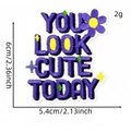 Purple You Look Cute Today motivational embroidered patch for clothes with floral details - YOU LOOK CUTE TODAY Style