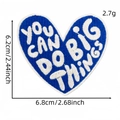 Blaue Herz-Stickerei mit Spruch YOU CAN DO BIG THINGS und detaillierten Maßen - Aufnäher „positive Energie“ (englisch) Nr. 2