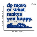 Blue embroidered patch with do more of what makes you happy text and mountain design - Inspirational Slogan 5#-DO MORE OF WHAT MAKES YOU HAPPY