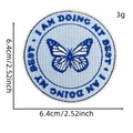 Blue embroidered butterfly patch with I AM DOING MY BEST quote, 6.4cm diameter - Inspirational Slogan 12#-I AM DOING MY BEST
