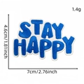 Blue Stay Happy embroidered patch with white border for clothing and bags decoration - Positive Energy English Cloth Patch #14