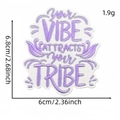 Purple embroidered patch featuring your VIBE attracts your TRIBE lettering quote - your VIBE attracts your TRIBE Style