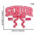 Pink Senior 2026 embroidered bow patch for clothing decoration, size 7x5.8 cm - Pink Senior Bowknot Est. 2026 Style (毕业生布贴12#)