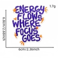 Purple embroidered patch Energy Flows Where Focus Goes iron-on badge for clothes - ENERGY FLOWS WHERE FOCUS GOES Style