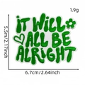 Green embroidered quote patch IT WILL ALL BE ALRIGHT with floral details for bags - IT WILL ALL BE ALRIGHT Irregular Style (AZ2512B7-4)