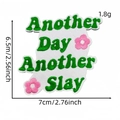 Green Another Day Another Slay embroidered patch for bags, 7cm x 6.5cm iron-on badge - Another Day Another Slay Irregular Style (AZ2512B7-4)