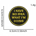 Embroidered 6.5cm round patch with yellow text on black twill for clothing decor - Black Round (I Have No Idea)